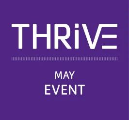 THRIVE May Event